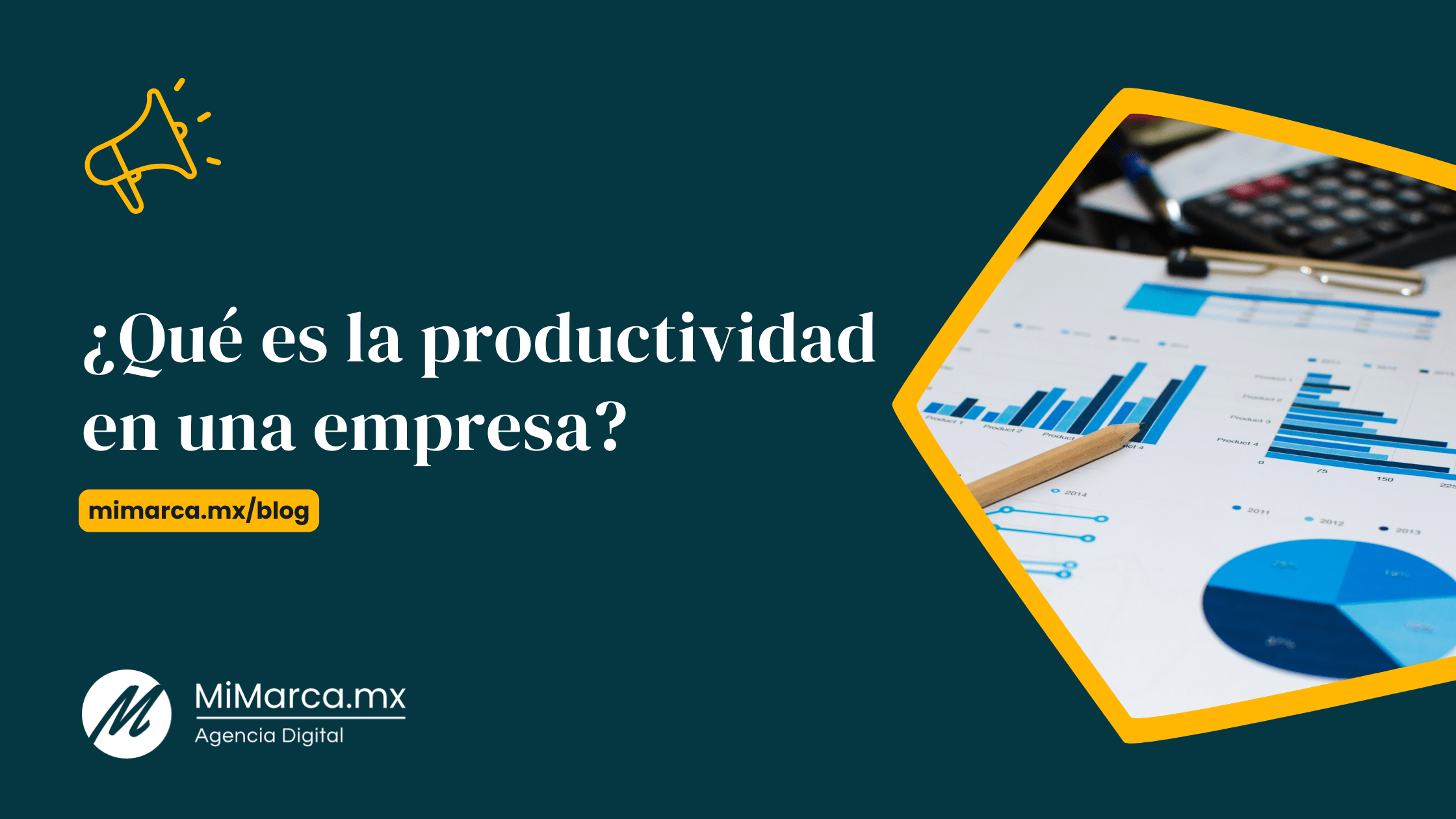 ¿qué Es La Productividad En Una Empresa Mimarcamx 